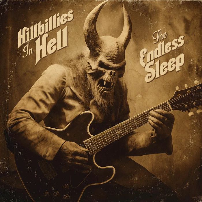 Hillbillies In Hell: The Endless Sleep (1958-1973) - RSD 2025