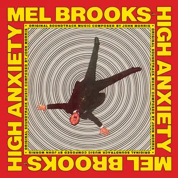 High Anxiety - Original Soundtrack / Mel Brooks' Greatest Hits Featuring The Fabulous Film Scores Of John Morris - RSD 2025