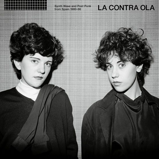 La Contra Ola Synth Pop and Post Punk From Spain 1980-86 - RSD 2025